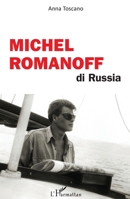 Michel Romanoff di Russia (Italian Edition) 2343147809 Book Cover