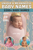 Unique & Meaningful Baby Names: Baby Names | Boy or Girl (Name For Your Baby/child) B0DYBFV4Z1 Book Cover
