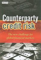 Counterparty Credit Risk: The New Challenge for Global Financial Markets 047068576X Book Cover