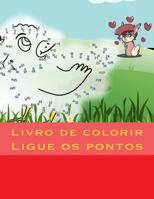 Livro de colorir: Ligue os pontos 1530301432 Book Cover