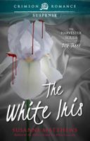 The White Iris 1440591245 Book Cover