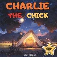 Charlie the Chick: Learn Colors and Numbers with Charlie B0F2GDWSS5 Book Cover