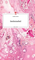 Seelennebel. Life is a Story - story.one 3990874705 Book Cover