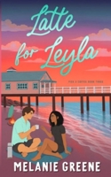 Latte for Leyla 1941967353 Book Cover