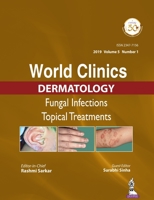 World Clinics in Dermatology: Fungal Infections: Topical Treatments 9352709985 Book Cover
