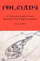 Polmany: A Tale of a Little Town Between Two Big Countries 1434349993 Book Cover