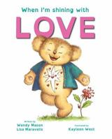 When I'm Shining with LOVE 064820653X Book Cover