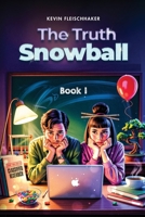 The Truth Snowball 1967915989 Book Cover