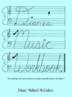 Diane's Music Workbook 1420838490 Book Cover