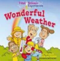 First Science Experiments: Wonderful Weather (First Science Experiments) 1402727682 Book Cover