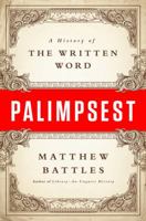 Palimpsest: A History of the Written Word 0393352927 Book Cover