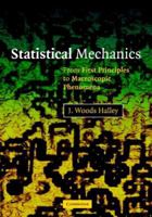 Statistical Mechanics: From First Principles to Macroscopic Phenomena 052182575X Book Cover