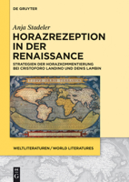 Horazrezeption in Der Renaissance: Strategien Der Horazkommentierung Bei Cristoforo Landino Und Denis Lambin 311043881X Book Cover