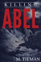 Killing Abel: OnlineBookClub Edition 1948472015 Book Cover