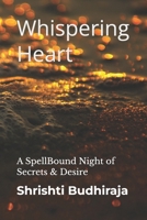 Whispering Heart: A SpellBound Night of Secrets & Desire B0GX7JDMRG Book Cover