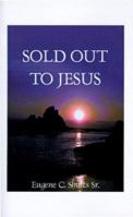 Sold Out for Jesus 158721007X Book Cover