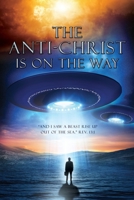 The anti-Christ is on the way 1662868421 Book Cover