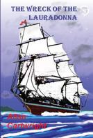 The Wreck of the Lauradonna 1481938312 Book Cover