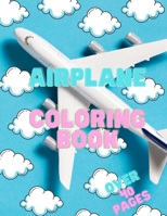 Airplane Coloring Book B08Z2QC8F9 Book Cover