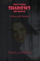 That's What Shadows Are Made Of 1518866824 Book Cover