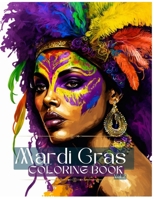 Mardi Gras: Coloring book Vol 2 B0BW38DC5W Book Cover