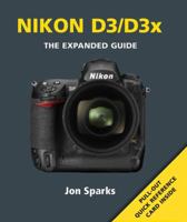Nikon D3 & D3X: The Expanded Guide 1906672431 Book Cover