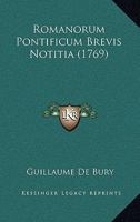 Romanorum Pontificum Brevis Notitia (1769) 116617963X Book Cover