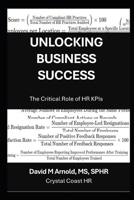 Unlocking Business Success: The Critical Role of HR KPIs B0DS1V8XLB Book Cover