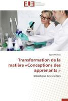 Transformation de La Matia]re Aconceptions Des Apprenants a 3838183983 Book Cover