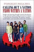 Calling Out a Nation from Within a Nation: Insight and Reporting Through Scenario Descriptions on the Spiritual Understanding of Youth as It Relates to the Process of Maturing. for Parents, Teachers,  1424193915 Book Cover