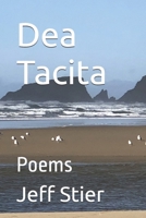 Dea Tacita: Poems 1548808504 Book Cover