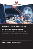 Quand Les Hommes Sont Devenus Dangereux (French Edition) 6209999239 Book Cover