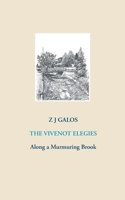 THE VIVENOT ELEGIES: Along a Murmuring Brook 3751919988 Book Cover