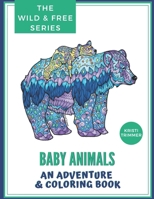 Baby Animals: An Adventure & Coloring Book B08BWFWXL7 Book Cover