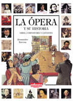 La Ópera y su historia 8493471771 Book Cover