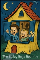 The Bailey Boy's Bedtime B0FHXGFXKW Book Cover