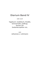 Diarium IV: Tagebuch, Sudelbuch, Kladde, Schmierheft usw. 3749412634 Book Cover