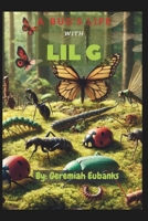A Bugs Life w Lil G B0DXDC8PDK Book Cover
