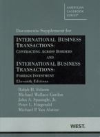 International Business Transactions: Contracting Across Borders and International Business Transactions: Foreign Investment, 11th, Document Supplement (American Casebooks) 031428074X Book Cover