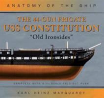 The 44-Gun Frigate USS Constitution 'Old Ironsides' 1591142504 Book Cover
