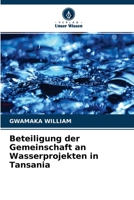 Beteiligung der Gemeinschaft an Wasserprojekten in Tansania 6204143492 Book Cover