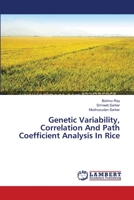 Genetic Variability, Correlation And Path Coefficient Analysis In Rice 3659385875 Book Cover