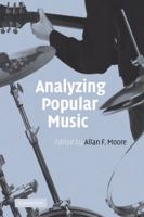 Analyzing Popular Music 0521100356 Book Cover