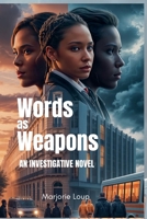 Words as Weapons: A fictionalized investigation into the world’s migration trails (The H-Files Series) 2492725030 Book Cover
