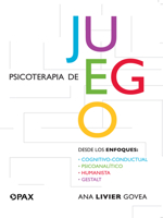 Psicoterapia de juego: Desde los enfoques congnitivo-conductual, psicoanalítico, humanista, gestalt 6079472724 Book Cover