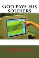 God pays his soldiers 1718639945 Book Cover