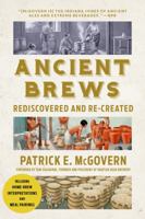 Ancient Brews: Rediscovered and Re-created 0393253805 Book Cover