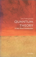Quantum Theory, A Very Short Introduction 0192802526 Book Cover
