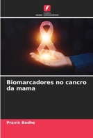 Biomarcadores no cancro da mama 6207313380 Book Cover