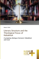 Literary Structure and the Theological Focus of Habakkuk 6204187740 Book Cover
